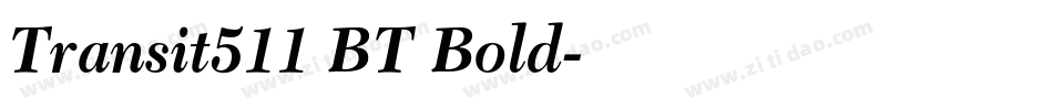 Transit511 BT Bold字体转换